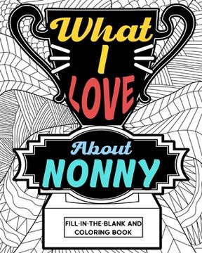 portada What i Love About Nonny Coloring Book (en Inglés)