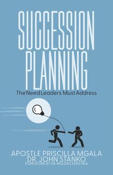 portada Succession Planning: The Need Leaders Must Address (en Inglés)