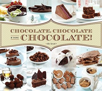 portada Chocolate, Chocolate & More Chocolate! (en Inglés)