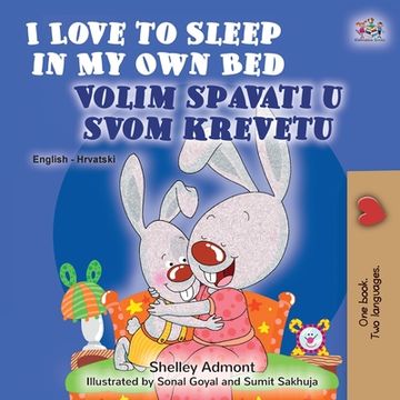 portada I Love to Sleep in my own bed (English Croatian Bilingual Book for Kids) (en Croacia)