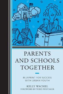 portada Parents and Schools Together: Blueprint for Success with Urban Youth (en Inglés)