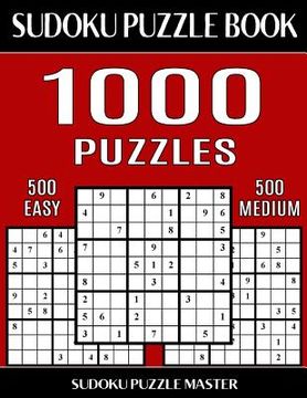 portada Sudoku Puzzle Book 1,000 Puzzles, 500 Easy and 500 Medium: Two Levels Of Sudoku Puzzles In This Jumbo Size Book (en Inglés)