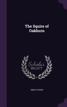 portada The Squire of Oakburn (en Inglés)