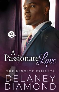 portada A Passionate Love (The Bennett Triplets)