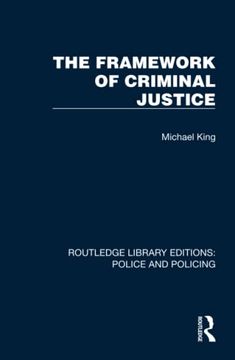 portada The Framework of Criminal Justice (Routledge Library Editions: Police and Policing) (en Inglés)