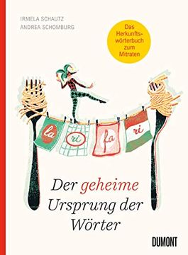 portada Der Geheime Ursprung der Wörter: Auf den Spuren von Mumpitz, Firlefanz und Wischiwaschi (in German)