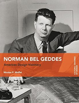 portada Norman Bel Geddes: American Design Visionary (in English)