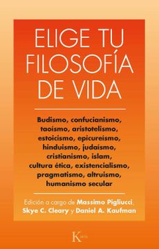 portada Elige tu Filosofia de Vida (in Spanish)