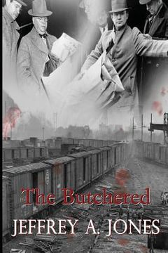 portada The Butchered: The Pennsylvania Torso Murders (en Inglés)