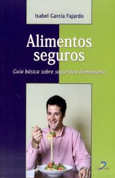 portada Alimentos Seguros: Guía Básica Sobre Seguridad Alimentaria (in Spanish)