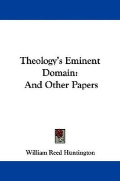 portada theology's eminent domain: and other papers (in English)