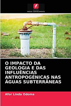 portada O Impacto da Geologia e das Influências Antropogénicas nas Águas Subterrâneas (en Portugués)