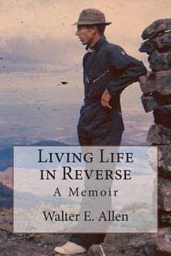 portada Living Life in Reverse: A Memoir (en Inglés)
