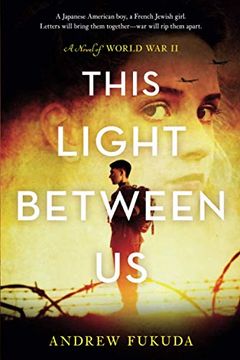 portada This Light Between us: A Novel of World war ii (in English)