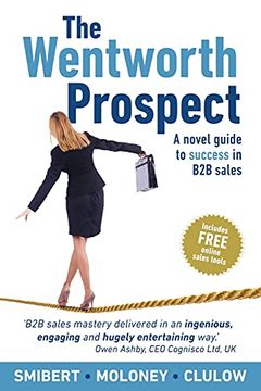 portada The Wentworth Prospect: A Novel Guide to Success in b2b Sales (en Inglés)