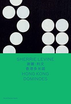 portada Sherrie Levine: Hong Kong Dominoes (Bilingual Edition) (Spotlight) (en Inglés)