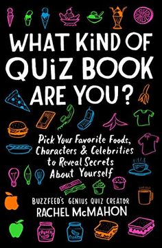 portada What Kind of Quiz Book are You? Pick Your Favorite Foods, Characters, and Celebrities to Reveal Secrets About Yourself (en Inglés)