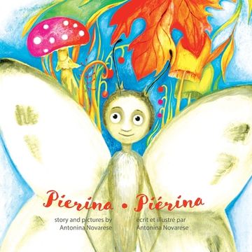 portada Pierina / Piérina: English / French Bilingual Children's Picture Book (Livre pour enfants bilingue anglais / français) (in English)