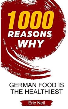 portada 1000 Reasons why German Food is the Healthiest (en Inglés)