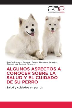 portada Algunos Aspectos a Conocer Sobre la Salud y el Cuidado de su Perro