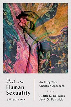 portada Authentic Human Sexuality: An Integrated Christian Approach (en Inglés)