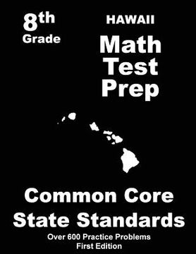 portada Hawaii 8th Grade Math Test Prep: Common Core Learning Standards