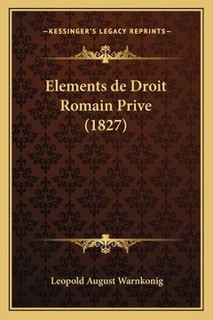 portada Elements de Droit Romain Prive (1827) (en Francés)