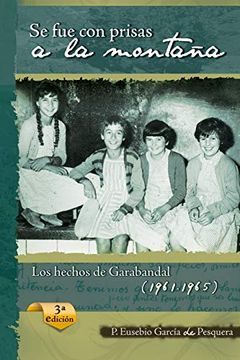 portada Se fue con Prisas a la Montaña: Los Hechos de Garabandal (1961-1965)