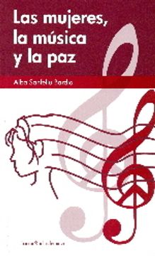 Las Mujeres, la Musica y la paz (in Spanish)