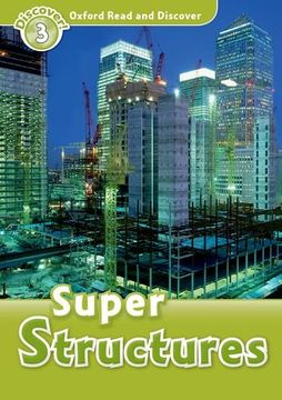 portada Oxford Read and Discover: Super Structures (Oxford Read and Discover, Level 3) (in English)