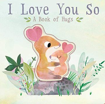 portada I Love you so: A Book of Hugs 