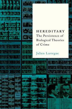 portada Hereditary: The Persistence of Biological Theories of Crime (en Inglés)