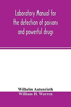 portada Laboratory Manual for the Detection of Poisons and Powerful Drugs (in English)