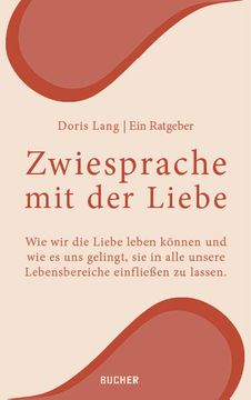 portada Zwiesprache mit der Liebe ein Ratgeber (en Alemán)