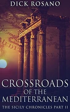 portada Crossroads of the Mediterranean: Large Print Hardcover Edition (2) (The Sicily Chronicles) 
