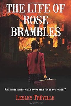 portada The Life of Rose Brambles: Will Those Ghosts Which Taunt her Ever be put to Rest? (in English)
