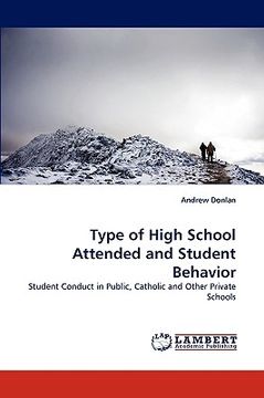 portada type of high school attended and student behavior (en Inglés)