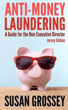 portada anti-money laundering: a guide for the non-executive director (jersey edition) (en Inglés)