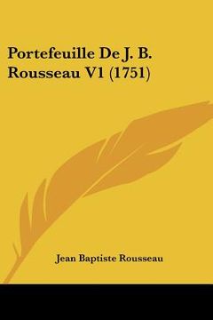 portada portefeuille de j. b. rousseau v1 (1751) (in English)