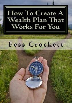 portada how to create a wealth plan that works for you (en Inglés)