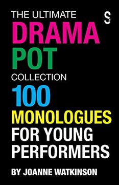 portada The Ultimate Drama pot Collection: 100 Monologues for Young Performers (en Inglés)