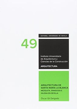 portada ARQUITECTURA DE SANTA MARÍA LA BLANCA (Arquitectura, Textos Doctorado del IUACC)