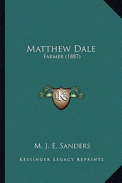 portada matthew dale: farmer (1887) (in English)