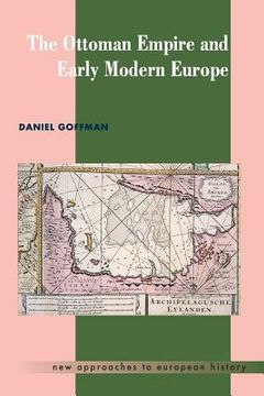 portada The Ottoman Empire and Early Modern Europe (New Approaches to European History) (in English)