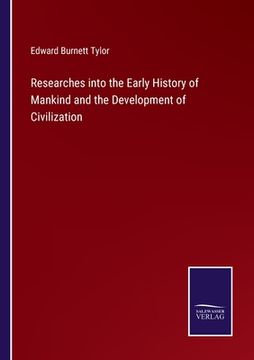 portada Researches into the Early History of Mankind and the Development of Civilization 