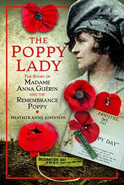 portada The Poppy Lady: The Story of Madame Anna Guérin and the Remembrance Poppy (in English)