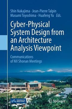 portada Cyber-Physical System Design from an Architecture Analysis Viewpoint: Communications of Nii Shonan Meetings (en Inglés)