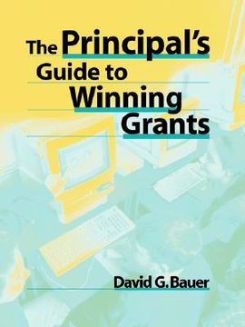 portada the principal's guide to winning grants (en Inglés)