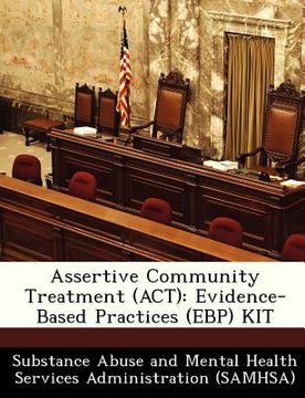 portada assertive community treatment (act): evidence-based practices (ebp) kit (en Inglés)