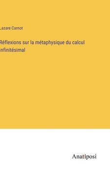portada Réflexions sur la métaphysique du calcul infinitésimal (in French)
